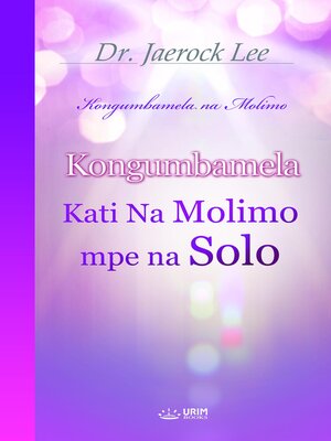 cover image of Kongumbamela kati na Molimo mpe na Solo(Lingala Edition)